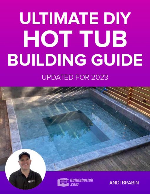 Ultimate DIY Hot Tub Guide